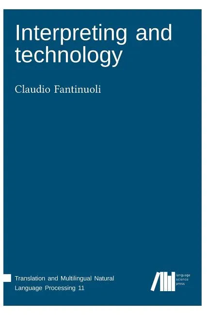Interpreting and technology - Hardcover