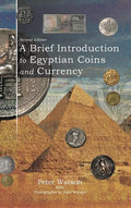 A Brief Introduction to Egyptian Coins and Currency: Second Edition - Hardcover