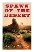 Spawn of the Desert: A Western Adventure - Paperback