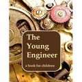 The Young Engineer: Engineering for kids - Paperback