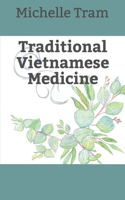 Traditional Vietnamese Medicine - Paperback