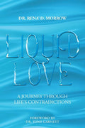Liquid Love: A Journey Through Life's Contradictions - Paperback