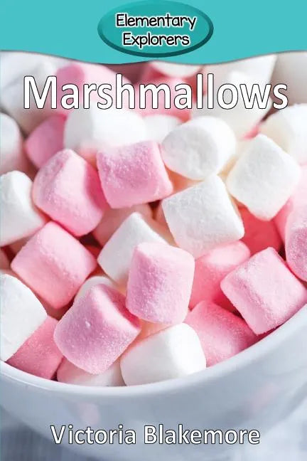 Marshmallows - Paperback