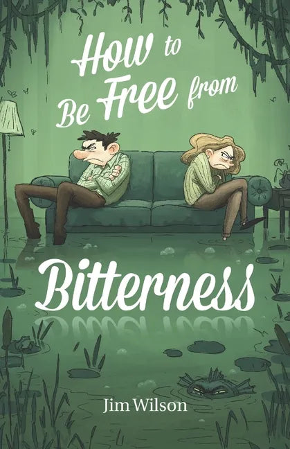 How to Be Free from Bitterness - Paperback