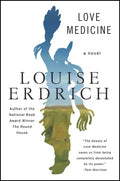 Love Medicine: Newly Revised Edition - Paperback