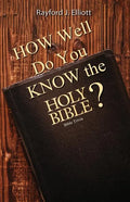 How Well Do You Know the Holy Bible?: Bible Trivia - Paperback
