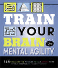 Train Your Brain: Mental Agility: 156 Puzzles for an Active Mind - Paperback