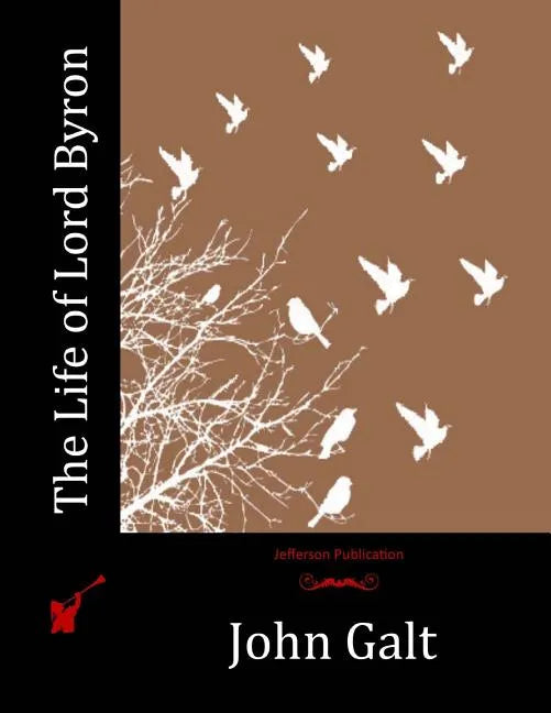 The Life of Lord Byron - Paperback