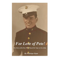 For Love of Pete - Hardcover
