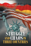 Struggle and Chaos in Three Countries - Paperback