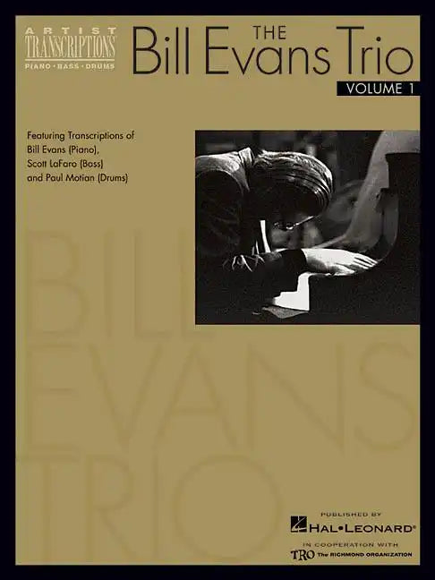 The Bill Evans Trio - Volume 1 (1959-1961): Featuring Transcriptions of Bill Evans (Piano), Scott Lafaro (Bass) and Paul Motian (Drums) - Paperback
