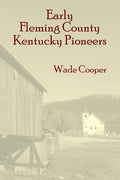 Early Fleming County Kentucky Pioneers - Paperback