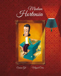 Madam Hortensia - Hardcover