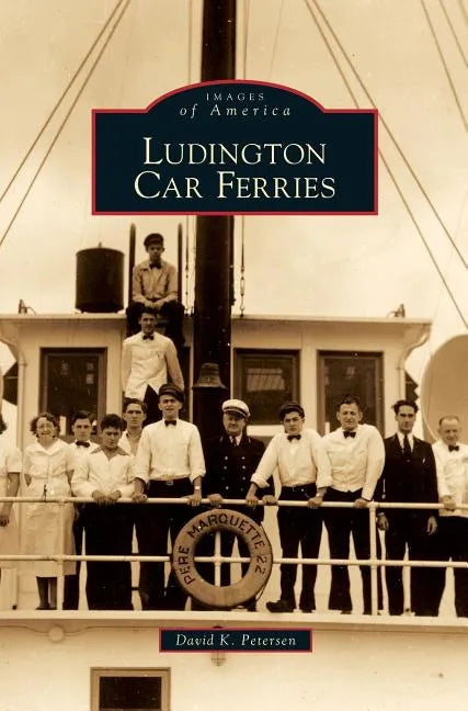 Ludington Car Ferries - Hardcover