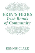 Erin's Heirs: Irish Bonds of Community - Paperback