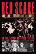 Red Scare: Memories of the American Inquisition: An Oral History - Paperback