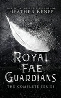 Royal Fae Guardians: The Complete Series - Hardcover
