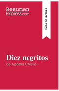 Diez negritos de Agatha Christie (Guía de lectura): Resumen y análisis completo - Paperback