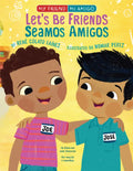 Let's Be Friends / Seamos Amigos: In English and Spanish / En Ingles Y Español - Hardcover