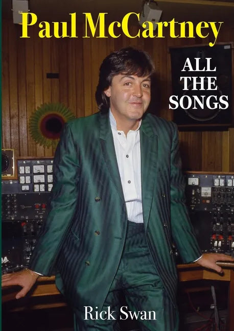 Paul McCartney: All The Songs - Paperback