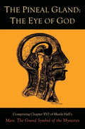 The Pineal Gland: The Eye of God - Hardcover