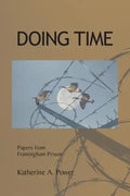 Doing Time: Papers from Framingham Prison - Paperback
