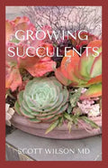 Growing Succulents: A Step By Step Guide To Growing Indoor And Outdoor Succulents - Paperback