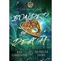 Bonded by Death: A Dark(ish) Witchy Romance - Hardcover