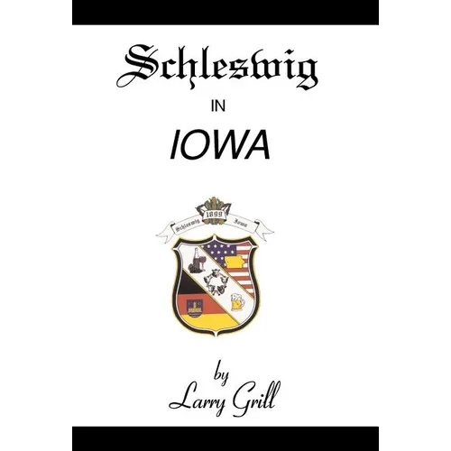 Schleswig in Iowa - Hardcover