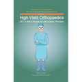 High-Yield Orthopaedics: OITE & ABOS Review for Orthopaedic Providers - Paperback