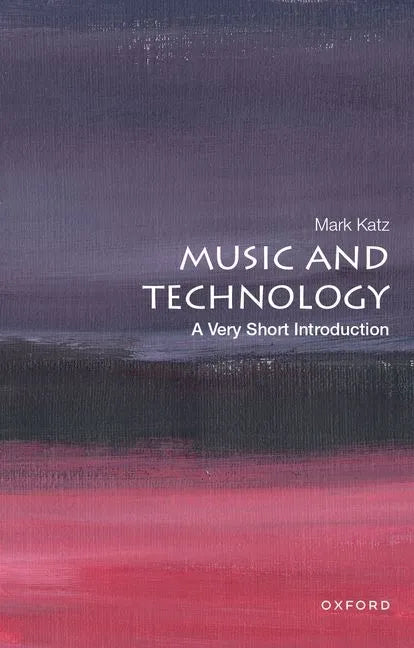 Music and Technology: A Very Short Introduction - Paperback