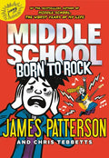 Middle School: Born to Rock - Hardcover