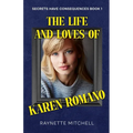 The Life and Loves of Karen Romano - Paperback