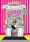 Eloise: The Absolutely Essential 60th Anniversary Edition - Hardcover