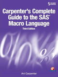 Carpenter's Complete Guide to the SAS Macro Language, Third Edition - Paperback