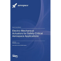 Electro-Mechanical Actuators for Safety-Critical Aerospace Applications - Hardcover