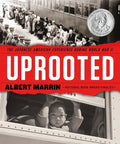 Uprooted: The Japanese American Experience During World War II - Hardcover