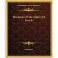 The Book Of The Secrets Of Enoch - Paperback
