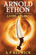 Arnold Ethon And The Lions Of Tsavo - Paperback