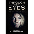 Through Her Eyes: Autobiography of Jayniece Prichette - Paperback