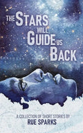 The Stars Will Guide Us Back - Paperback