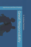 Great Responsibility: Superheroes and Ethical Thinking - Paperback