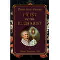 Pierre-Julien Eymard: Priest of the Eucharist - Paperback