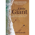 Little Giant: The Story of Aruba's Surf Shop and the Rebels Who Built It - Paperback