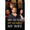 My Sister, My Momma, My Wife - Paperback