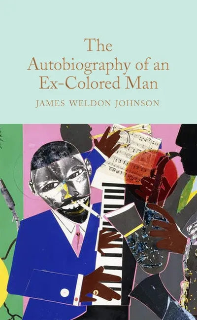 The Autobiography of an Ex-Colored Man - Hardcover