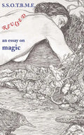 SSOTBME Revised - an essay on magic - Hardcover