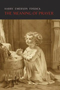 The Meaning of Prayer - Paperback