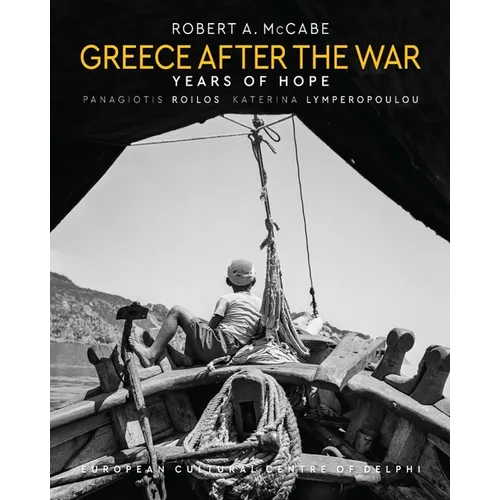 Greece After the War: Years of Hope - Hardcover