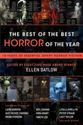 The Best of the Best Horror of the Year: 10 Years of Essential Short Horror Fiction - Paperback